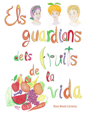cover image of Els guardians dels fruits de la vida